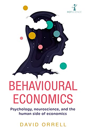 Behavioural Economics: Psychology, neuroscience, and the human side of economics - Epub + Converted Pdf